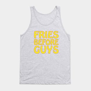 fries before guys Tank Top